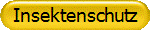 Insektenschutz